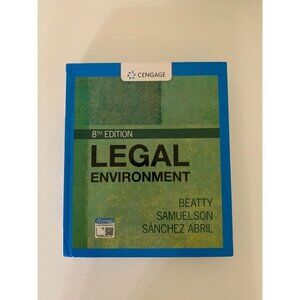 Legal Environment, 8th Edition, Print Year 2021- Jeffrey F. Beatty, Susan S. Sam